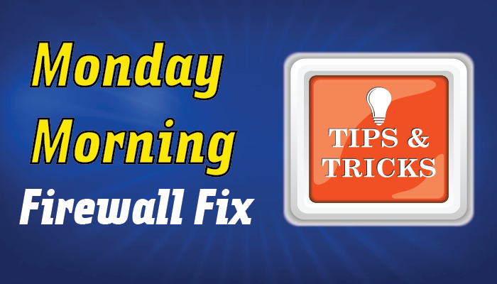 Monday Morning Firewall Fix: Encrypted traffic, VoIP, & more!
