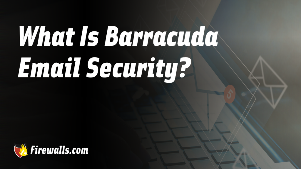 Barracuda Email Security