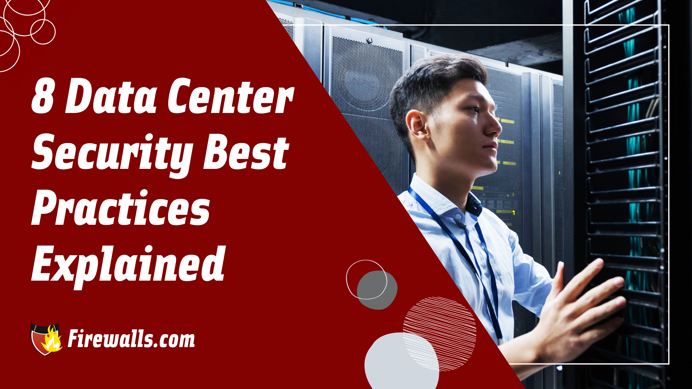 8 Data Center Security Best Practices Explained