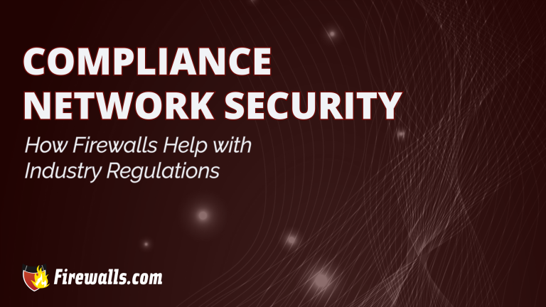 View of Compliance Network Security - Firewalls.com