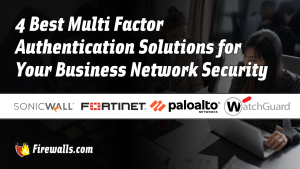 4 Best Multi Factor Authentication Solutions for Your Business Network Security