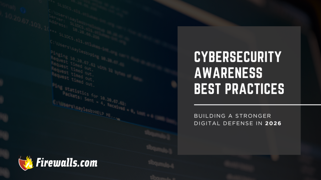 Cybersecurity Awareness Best Practices: Building a Stronger Digital Defense in 2025