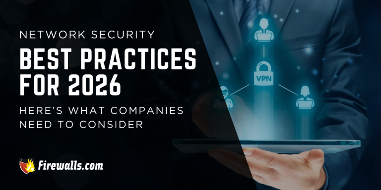 Network Security Best Practices for 2026 - Firewalls.com