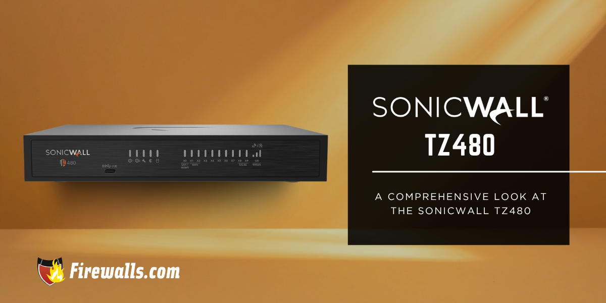 Firewall Solutions: A Comprehensive Look at the SonicWall TZ480