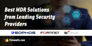 Best MDR Solutions from Leading Security Providers