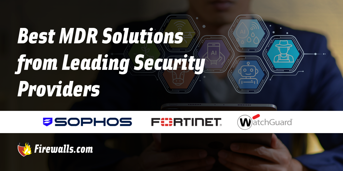 Best MDR Solutions from Leading Security Providers