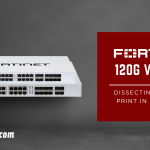 FortiGate-120G vs 200G: Dissecting the Fine Print in the Specs