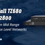 SonicWall TZ 680 vs NSa 2800: Scaling from Mid-Range to Enterprise-Level Networks