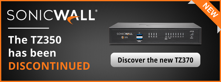 TZ350 Discontinued, Discover the TZ370 firewall.